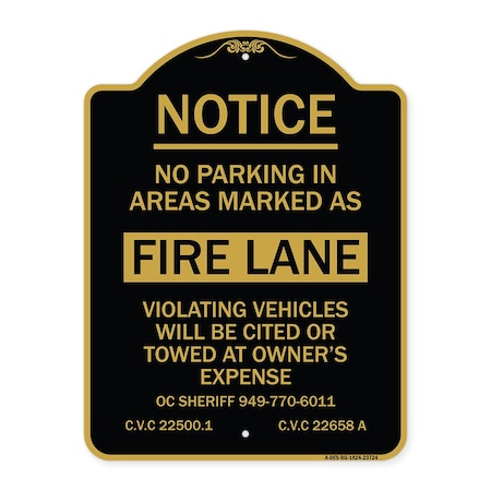Signmission No Parking in Areas Marked as Fire Lane CVC Section 22500.1 and 22658 A, Black & Gold, BG-1824-23724 A-DES-BG-1824-23724